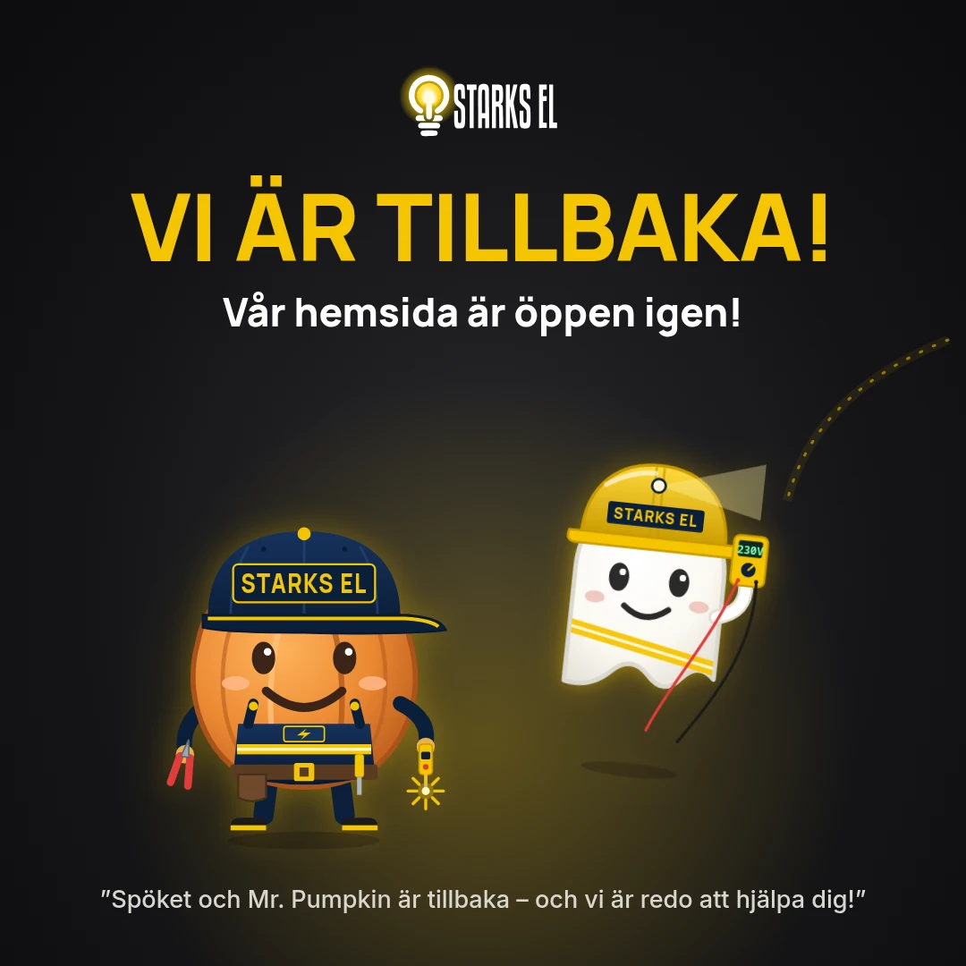 Vi är tillbaka! Vår hemsida är öppen igen. Spöket och Mr. Pumpkin från Starks EL är tillbaka – och vi är redo att hjälpa dig.