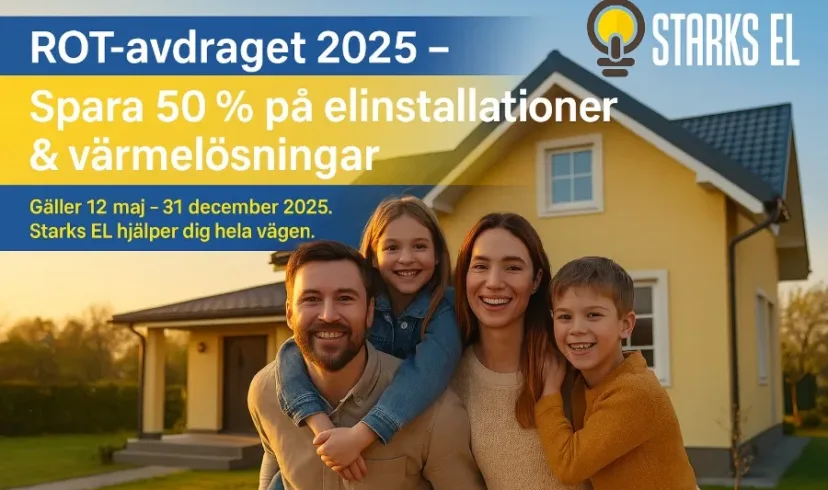 Utnyttja det tillfälligt höjda ROT-avdraget 2025 med Starks EL