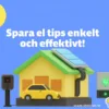 spara el, sänka elräkningen, solceller, solcellsbatteri, laddbox, energieffektivisering, elinstallationer